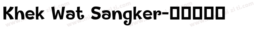 Khek Wat Sangker字体转换